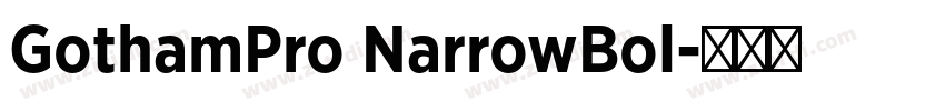 GothamPro NarrowBol字体转换